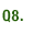 Q8